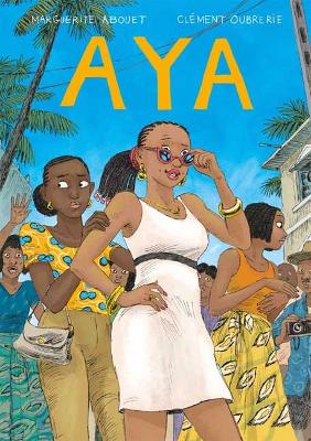 Aya: Claws Come Out by Marguerite Abouet