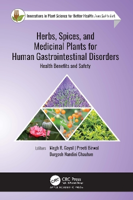 Herbs, Spices, and Medicinal Plants for Human Gastrointestinal Disorders: Health Benefits and Safety by Megh R. Goyal