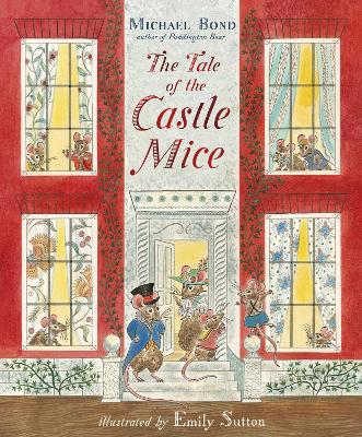 The Tale of the Castle Mice by Michael Bond