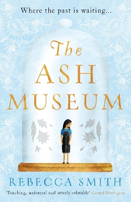 The Ash Museum: the compelling family saga spanning ten decades and three continents book