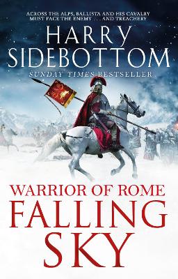 Falling Sky: The gripping historical thriller from the Sunday Times bestseller by Harry Sidebottom