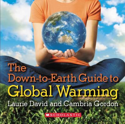 Down-to-earth Guide to Global Warming by Laurie David