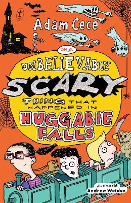 The Unbelievably Scary Thing That Happened In Huggabie Falls book
