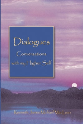 Dialogues Conversations with My Higher Self book