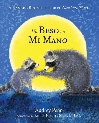 Un Beso en Mi Mano (The Kissing Hand) by Audrey Penn