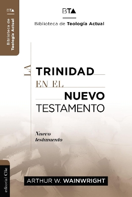 La Trinidad En El Nuevo Testamento book