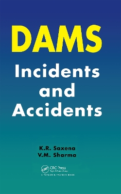 Dams: Incidents and Accidents book