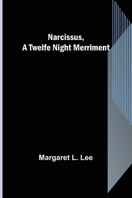 Narcissus, a Twelfe Night Merriment book