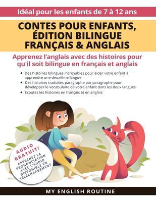 Contes pour enfants, Édition bilingue Français & Anglais: Apprenez l'anglais avec des histoires pour qu'il soit bilingue en français et anglais + Audio Disponible en téléchargement. Idéal pour les enfants de 7 à 12 ans. book