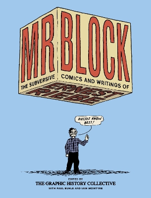 Mr. Block: The Subversive Comics and Writing of Ernest Riebe book