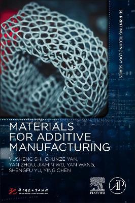 Materials for Additive Manufacturing book