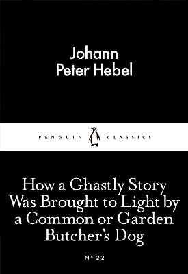 How a Ghastly Story Was Brought to Light by a Common or Garden Butcher's Dog book