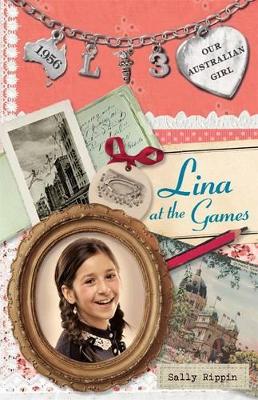Our Australian Girl: Lina at the Games (Book 3) book