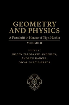 Geometry and Physics: Volume 2: A Festschrift in honour of Nigel Hitchin book