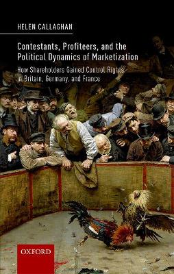 Contestants, Profiteers, and the Political Dynamics of Marketization book