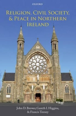 Religion, Civil Society, and Peace in Northern Ireland book