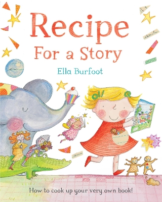 Recipe For a Story by Ella Burfoot