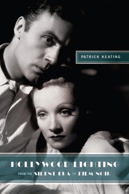 Hollywood Lighting from the Silent Era to Film Noir book
