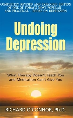 Undoing Depression by Richard O'Connor