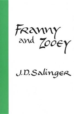 Franny and Zooey by J. D. Salinger