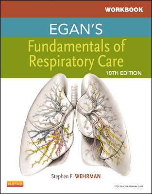 Workbook for Egan's Fundamentals of Respiratory Care by Robert M. Kacmarek