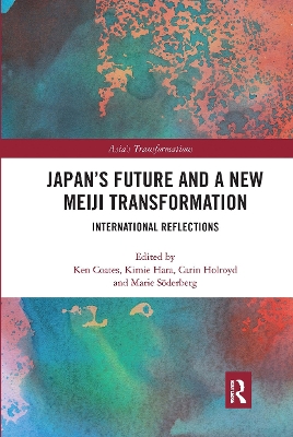 Japan's Future and a New Meiji Transformation: International Reflections book