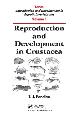 Reproduction and Development in Crustacea by T. J. Pandian