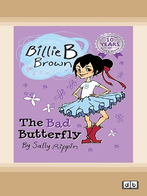 The The Bad Butterfly: Billie B Brown 1 by Sally Rippin