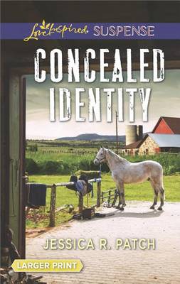 Concealed Identity by Jessica R Patch