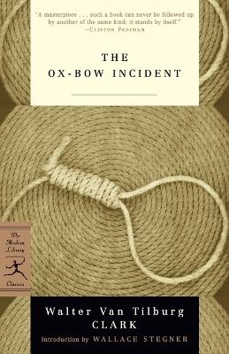 The Mod Lib Ox-Bow Incident by Walter Van Tilburg Clark