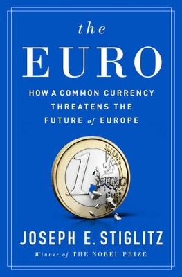 The Euro by Joseph E. Stiglitz