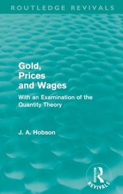 Gold Prices and Wages by J. A. Hobson