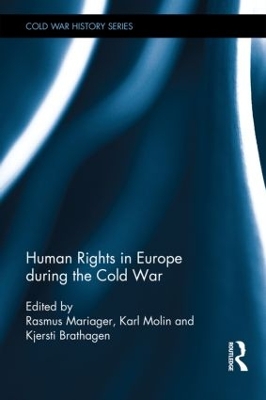 Human Rights in Europe During the Cold War book