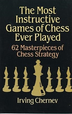 Most Instructive Games of Chess Ever Played book