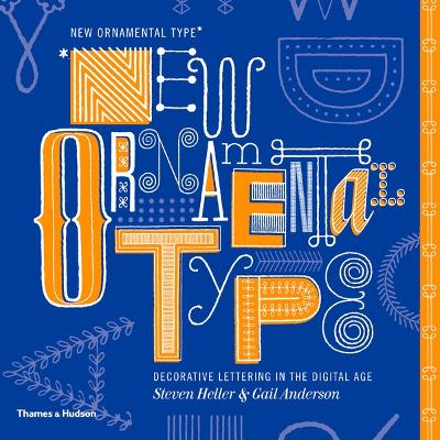 New Ornamental Type: Decorative Lettering in the Digital Age book