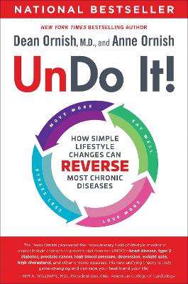 Undo It!: How Simple Lifestyle Changes Can Reverse Most Chronic Diseases book