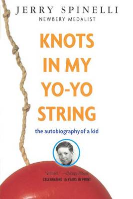Knots in My Yo-yo String by Jerry Spinelli