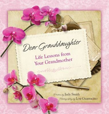 Dear Granddaughter: Life Lessons from Your Grandmother book