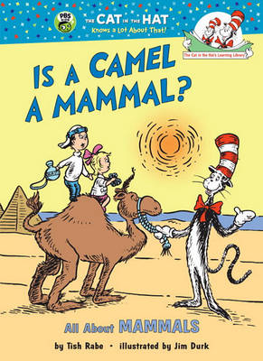 Is a Camel a Mammal? by Tish Rabe