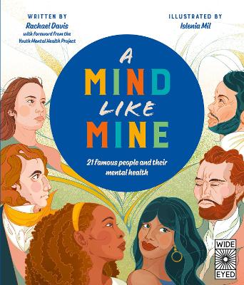 A Mind Like Mine: 21 famous people and their mental health book