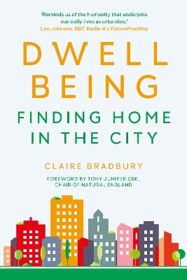 Dwellbeing: Finding Home in the City book