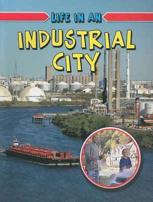 Life in an Industrial City by Lizann Flatt