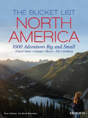 The Bucket List: North America: 1,000 Adventures Big and Small book