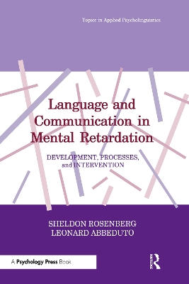 Language and Communication in Mental Retardation by Sheldon Rosenberg