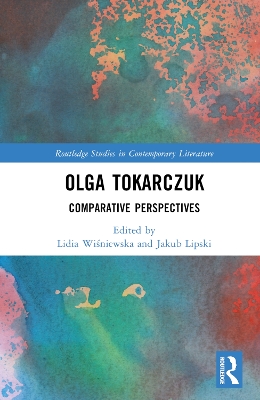 Olga Tokarczuk: Comparative Perspectives by Lidia Wiśniewska