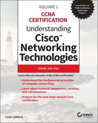 Understanding Cisco Networking Technologies, Volume 1: Exam 200-301 book