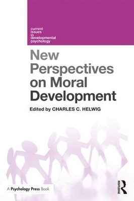 New Perspectives on Moral Development by Charles C. Helwig