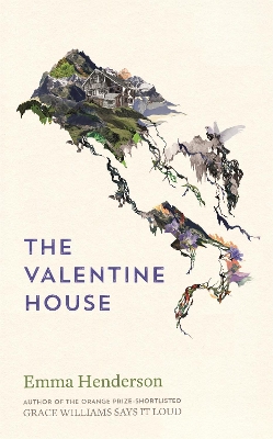 The Valentine House by Emma Henderson