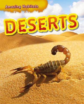 Amazing Habitats: Deserts book
