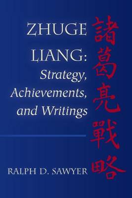 Zhuge Liang: Strategy, Achievements, and Writings book